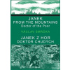 Janek z hor, doktor chudých / Janek from the Mountains, Doktor of the Poor
