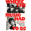 Where the Music Had to Go