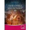 Šamanská zkušenost (Kenneth Meadows)