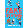 Fake Skating (Lynn Painter)