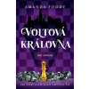 Voltová královna - Amanda Foody