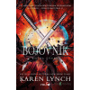Nezdolná: Bojovník - Kniha čtvrtá - Karen Lynch - online doručenie