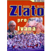 Zlato pro Ivana MS 2005 Vídeň