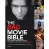 Bad Movie Bible, The - Rob Hill, Art of Publishing Limited