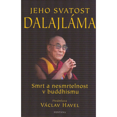 Dalajláma: Smrt a nesmrtelnost v buddhismu (Lidská přirozená povaha je sama o sobě pozitivní. Neseme v sobě potenciál vynikajících vlastností. Rozpoznat tento potenciál je základem sebevědomí. ( 88 st
