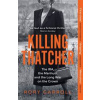 Killing Thatcher - Rory Carroll, HarperCollins Publishers