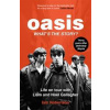 Oasis: What's The Story?: Life on tour with Liam and Noel Gallagher - Iain Robertson, John Blake Publishing Ltd