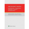 Obchodní právo - podnikatel, podnikání, závazky s účastí podnikatele (Irena Pelikánová, Ivana Štenglová, Jan Dědič, Stanislava Černá)