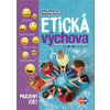 Etická výchova pre 5. - 9. ročník ZŠ - Jitka Derková, Štefánia Ferková