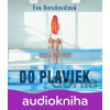 Do plaviek - Eva Borušovičová