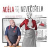 Adéla ještě nevečeřela - Adéla Elbel, Ondřej Slanina