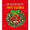 Pichliačikove prvé Vianoce - Katarzyna Pruszkowska-Sokalla