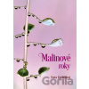 Malinové roky - Iveta Zaťovičová