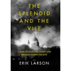 The Splendid and the Vile