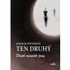 Ten druhý - Deník osamělé ženy - Štětinová Dagmar