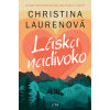 Láska nadivoko - Christina Laurenová