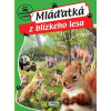Mláďatká z blízkeho lesa - Matys
