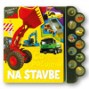 Svojtka Na stavbe - Čo počujem