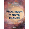 Procitnutí v nové realitě 2. díl - David Wilcock