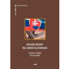 Právní dějiny na území Slovenska - Ladislav Vojáček, Karel Schelle