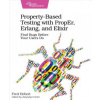 Property-Based Testing with PropEr, Erlang, and Eliixir (Fred Hebert)(Brožovaná)