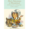 Alice's Adventures in Wonderland and Through the Looking-Glass