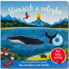 Slimáčik a velryba - Julia Donaldson; Axel Scheffler