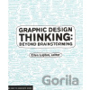 Graphic Design Thinking - Ellen Lupton