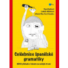 Cvičebnice španělské gramatiky - Díaz-Faes González Manuel, Macíková Olga, Mlýnková Ludmila