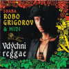 CD Robo Grigorov & Midi - Vdýchni reggae