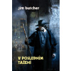 V posledním tažení - Jim Butcher