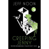 Creeping Jenny - Jeff Noon