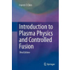 Introduction to Plasma Physics and Controlled Fusion