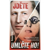 Jděte a umlčte ho! - Roman Cílek