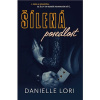 Šílená posedlost