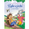 Zajko a ježko a iné bájky - Príbehy o zvieratkách