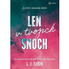 Len v tvojich snoch - L Shen. J.