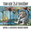 Tam, kde žijí divočiny - Maurice Sendak
