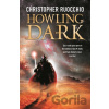 Howling Dark - Christopher Ruocchio
