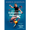Ako sa stať futbalovou hviezdou