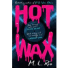 HOT WAX - M. L. Rio, Headline Publishing Group