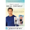 Patient Heal Thyself (JORDAN RUBIN)(Pevná)