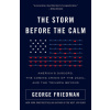 The Storm Before the Calm