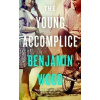The Young Accomplice - Benjamin Wood