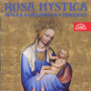 Schola Gregoriana Pragensis - Rosa Mystica [CD]