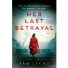 Her Last Betrayal - Pam Lecky