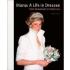 Diana: A Life in Dresses