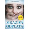 Mrazivá odplata - Hrašková Eva