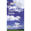 Tajomstvo času- 365 myšlienok o zmysle času - Kolektív autorov