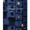 Kisho Kurokawa: Nakagin Capsule Tower - Evangelos Kotsioris